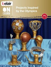 Belair On Display - Projects Inspired by the Olympics by Bruce, Rebecca Book The