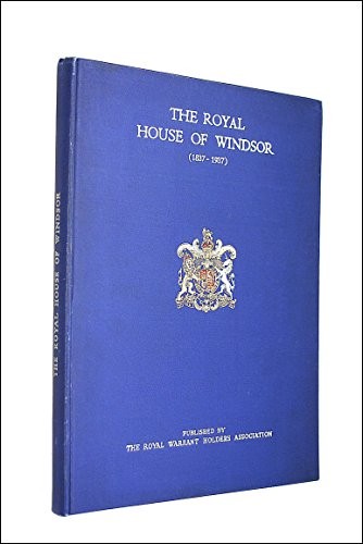 The royal house windsor - royal, of