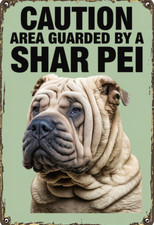 Warning Area Guarded By A Shar Pei Metal Sign, Shar Pei sign, SharPei Plaque