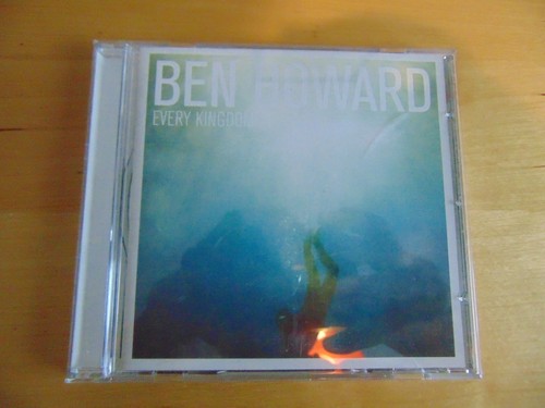 Ben howard every kingdom - ben, howard: