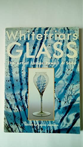 Whitefriars glass art of - glass:,