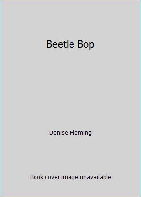 Beetle bop denise fleming - denise,