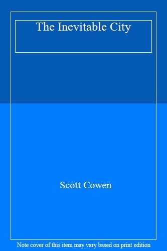 The inevitable city scott - the,