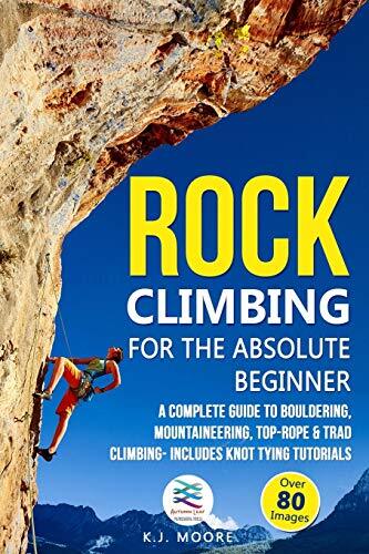 Rock climbing for the - for, absolute