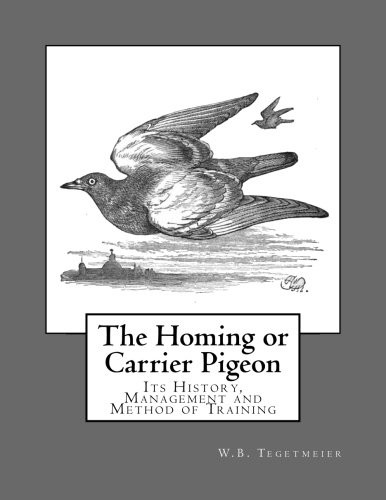 The homing carrier pigeon - homing, or