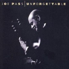 Joe Pass: Unforgettable