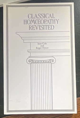 Classical homeopathy revisited - classical,
