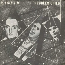 The Damned - Problem Child