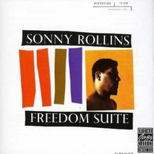 Sonny Rollins : Freedom Suite