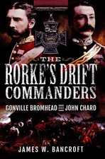 The Rorke's Drift Commanders