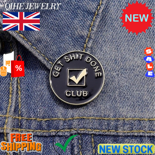 Get shit done - shit, club