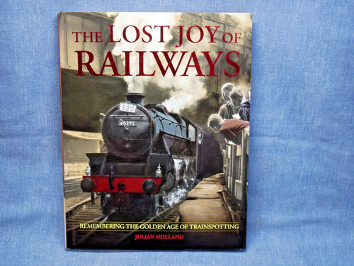 The lost joy - joy, railways