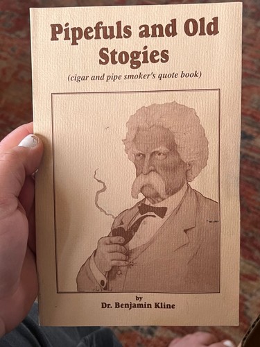 Pipefuls and old stogies - old,