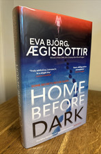 Home Before Dark by Eva Bjorg Aegisdottir SIGNED NUMBERED 2025 UK 1/1 HB Orenda