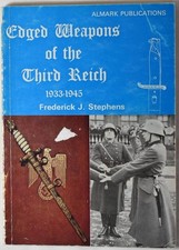 EDGED WEAPONS OF THE THIRD REICH 1933-45 Dagger Bayonet Sword Knife Collecting