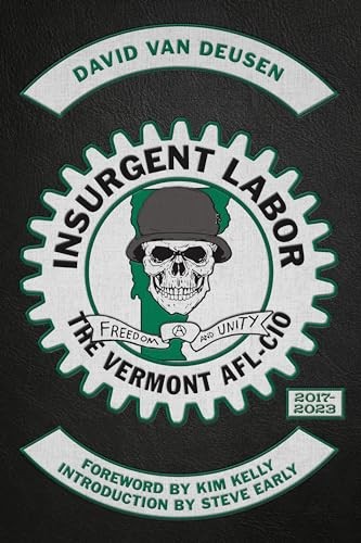 Insurgent labor the - labor:, vermont