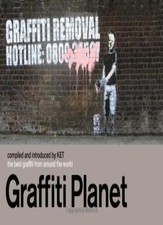 Graffiti Planet: The Best Graffiti from Around the World,Ket