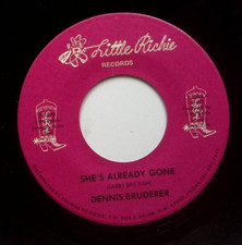 DENNIS BRUDERER WORLD CALLED YESTERDAY/SHE'S ALREADY GONE VINYL 45 65-89