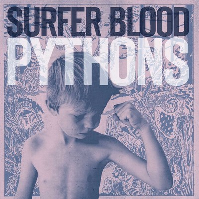 Surfer blood pythons - blood:,