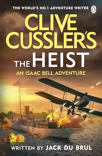 Clive cussler the heist - cussler’s,