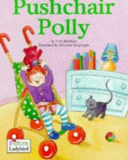 Pushchair Polly (Picture Ladybirds) - Bradman, Tony