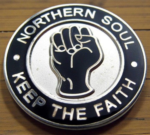 Northern soul badge keep the - -,
