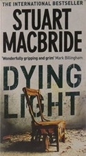 Dying Light (Logan McRae, Book 2),Stuart MacBride- 9780007193165