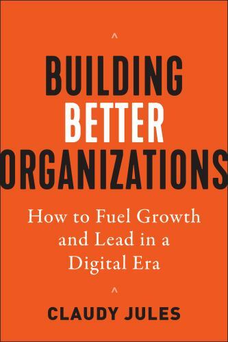 Building better organizations - building,