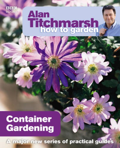 Container gardening how to - container, (how