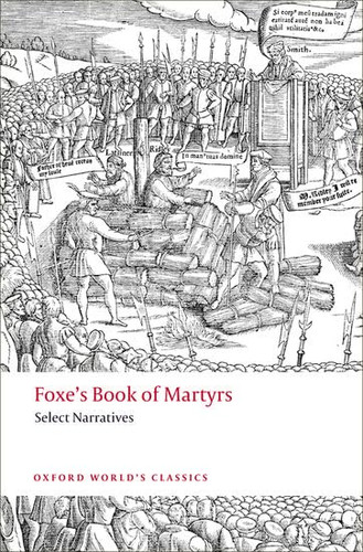 Foxe book martyrs - of, martyrs:
