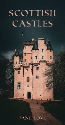 Scottish castles dane love - scottish,