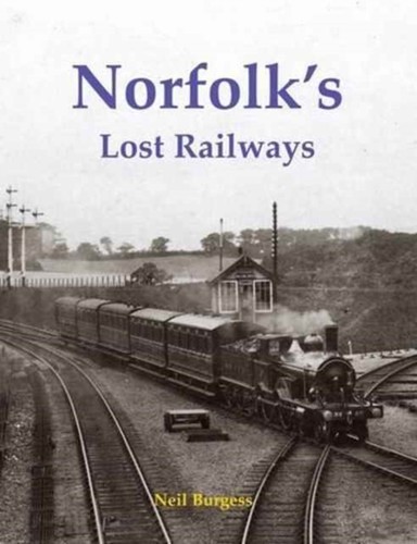 Norfolk lost railways by - lost,
