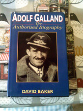 Adolf Galland The Authorised