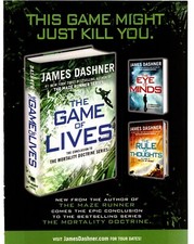 PTP76 ADVERT 11X8" JAMES DASHNER : THE GAME OF LIVES - MAZE RUNNER SERIES