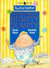 True Story of Humpty Dumpty (Reading Together) By  Sarah Hayes, Charlotte Voake