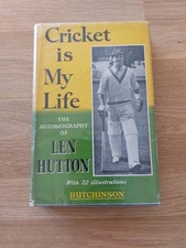 Cricket Is My Life Len Hutton, Signed Yorkshire And England Cricket Book