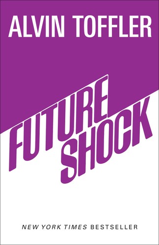 Future shock alvin toffler - shock,