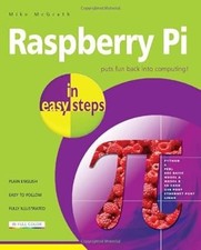 Raspberry Pi in easy steps, Mike McGrath, Used; Good Book
