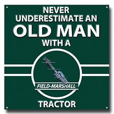 NEVER UNDERESTIMATE AN OLD MAN