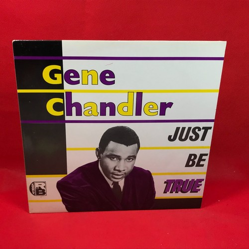 Gene chandler just true - chandler,