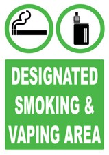 LARGE SMALL POSTERS Designated Smoking & Vaping Area Sign Notice Notification