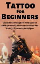 Tattoo For Beginners Complete