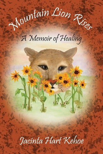 Mountain lion rises memoir - lion, a