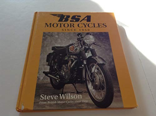 Bsa motor cycles since 1950 - bsa,