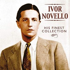 Ivor Novello His Finest Collection - Ivor Novello