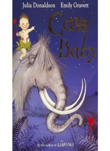 Cave baby julia donaldson - cave,