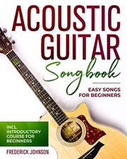 Acoustic guitar songbook easy - acoustic,