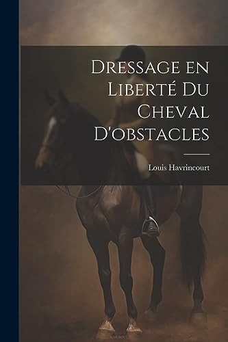 Havrincourt dressage en - -,