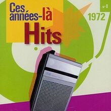 Ces années là 1972 - années-là,