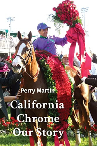 California chrome our - chrome, story